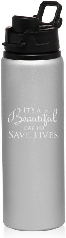 Photo 1 of 25 oz Aluminum Sports Water Travel Bottle It's A Beautiful Day To Save Lives (white)