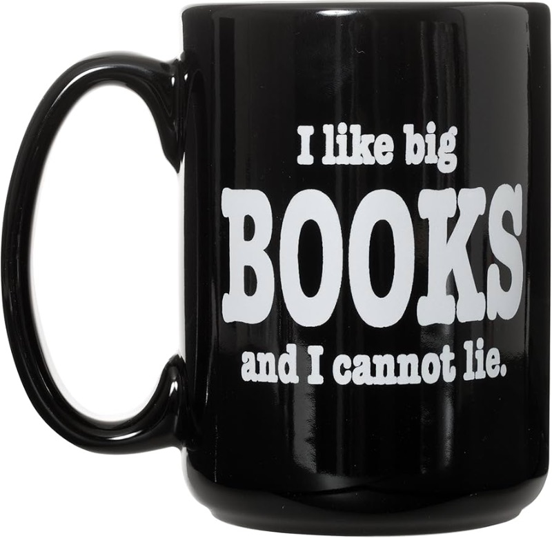 Photo 1 of  Like Big Books And I Cannot Lie - 15oz Deluxe Double Sided Coffee Tea Mug (Black)