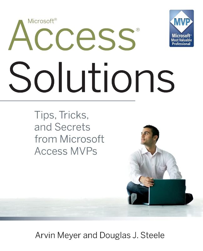 Photo 1 of Access Solutions: Tips, Tricks, and Secrets from Microsoft Access MVPs
