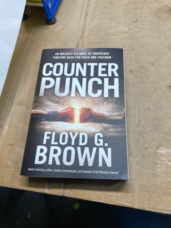 Photo 2 of ****NO RETURNS FINAL SALES**
Counterpunch: An Unlikely Alliance of Americans Fighting Back for Faith and Freedom