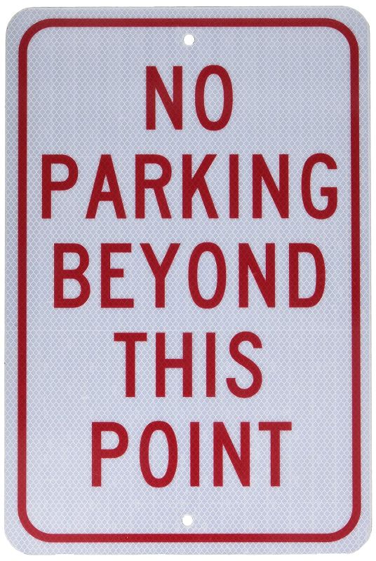 Photo 1 of NMC TM26J NO PARKING BEYOND THIS POINT Sign - 12 in. x 18 in., Black/Red on White, Heavy-Duty Reflective Aluminum Parking Prohibition Sign

