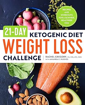 Photo 1 of 21-Day Ketogenic Diet Weight Loss Challenge: Recipes and Workouts for a Slimmer, Healthier You