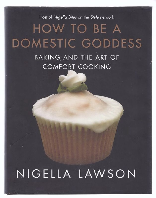 Photo 1 of (READ FULL POST) How to Be a Domestic Goddess: Baking and the Art of Comfort Cooking