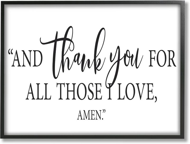 Photo 1 of 
Stupell Industries Thank You For Those I Love Religious Prayer Framed Wall Art, Design by Lettered and Lined
Color:Black Framed
Size:20 x 16