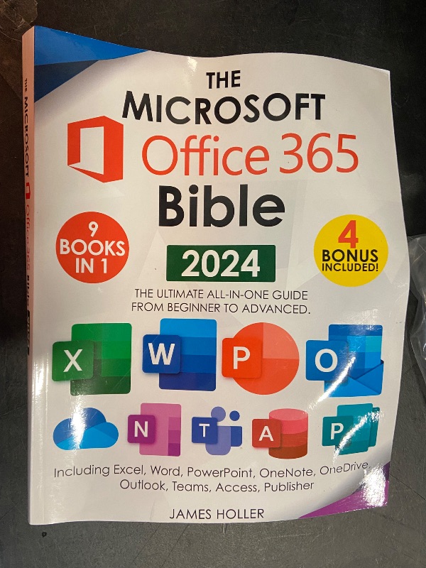 Photo 2 of The Microsoft Office 365 Bible: The Most Updated and Complete Guide to Excel, Word, PowerPoint, Outlook, OneNote, OneDrive, Teams, Access, and Publisher from Beginners to Advanced