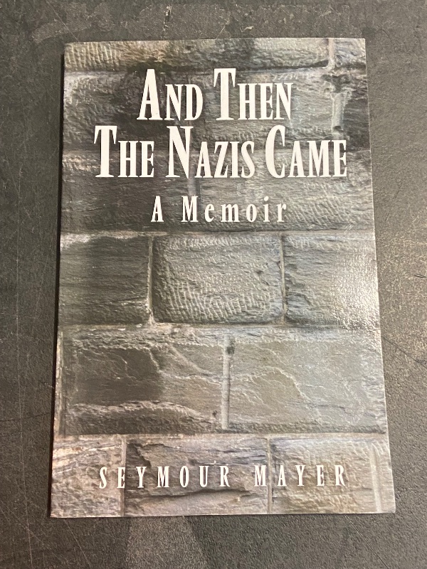 Photo 2 of And Then the Nazis Came: A Memoir by Seymour Mayer (2010-01-29) 