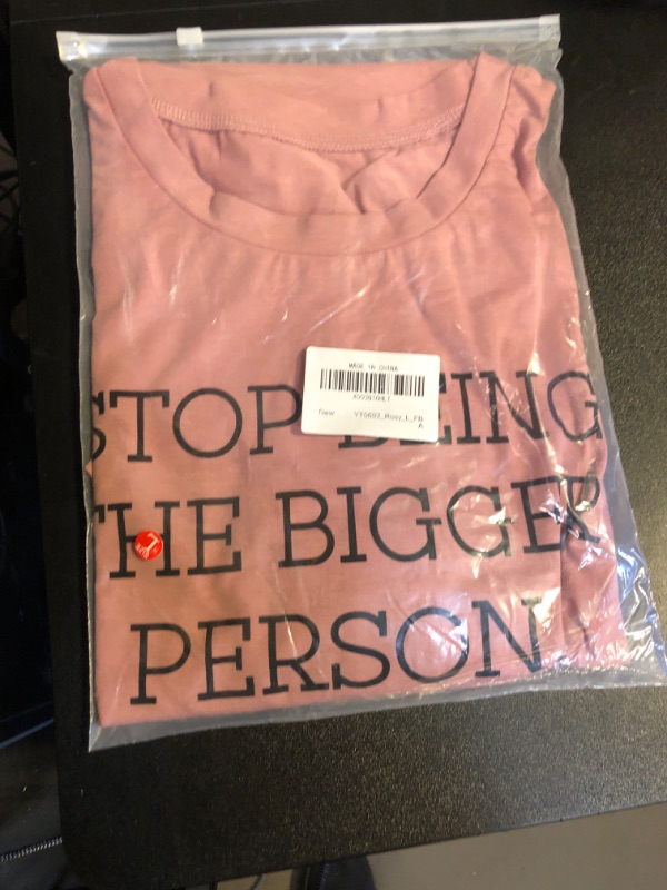 Photo 2 of YourTops Women Stop Being The Bigger Person Slash Their Tires T-Shirt Large 5-rosy