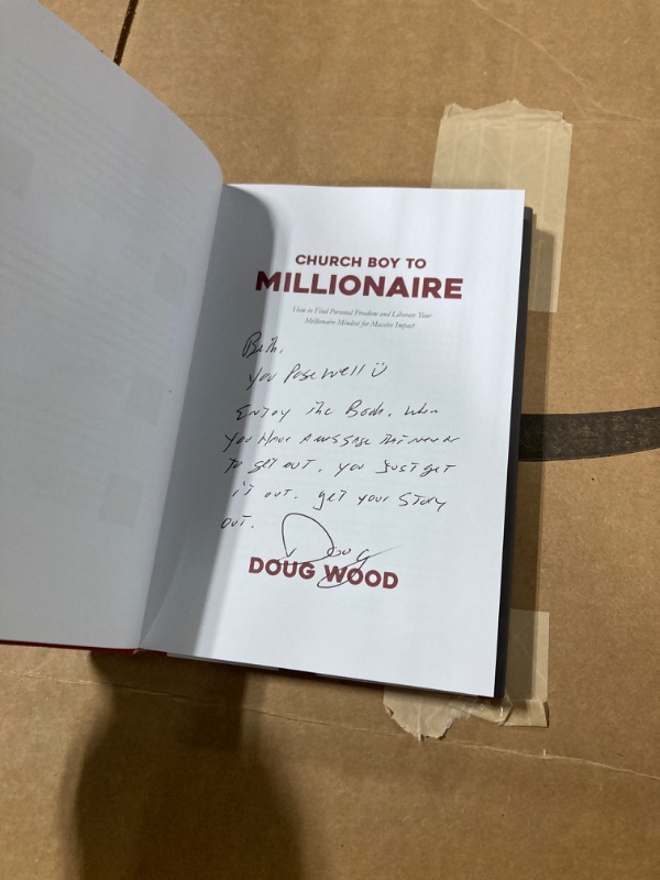 Photo 2 of ** singed**
Church Boy to Millionaire: How to Find Personal Freedom and Liberate Your Millionaire Mindset for Massive Impa