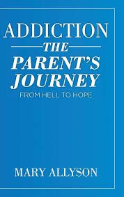 Photo 1 of Addiction: The Parent's Journey From H*** To Hope Hardcover – May 20, 2020
