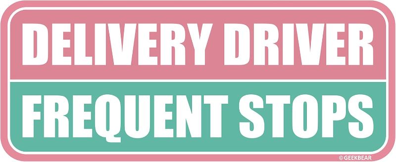 Photo 1 of GEEKBEAR Delivery Driver Frequent Stops Car Magnet - Colorful, Reflective, Weather-Resistant - Rectangular 8.7 x 3.5 in (Light Pink/Turquoise)