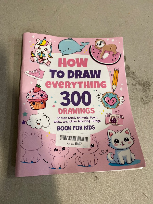 Photo 1 of How To Draw Everything: 300 Drawings of Cute Stuff, Animals, Food, Gifts, and other Amazing Things | Book For Kids