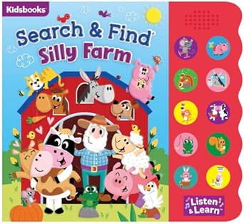 Photo 1 of Search and Find Silly Farm – 10 Button Sound Board Book for Toddlers and Children – Educate Engage and Identify Farm Animals and Their Noises with Interactive Activity Kids Book (Search & Find) Board book – Sound Book, February 21, 2023
