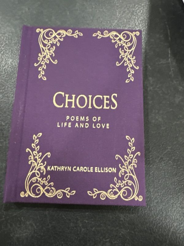 Photo 2 of Choices - by Kathryn Carole Ellison (Hardcover)
