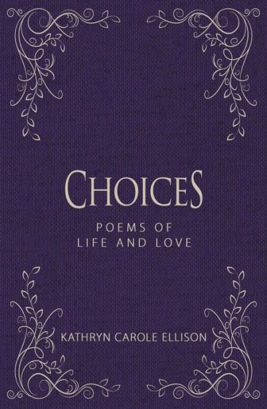 Photo 1 of Choices - by Kathryn Carole Ellison (Hardcover)
