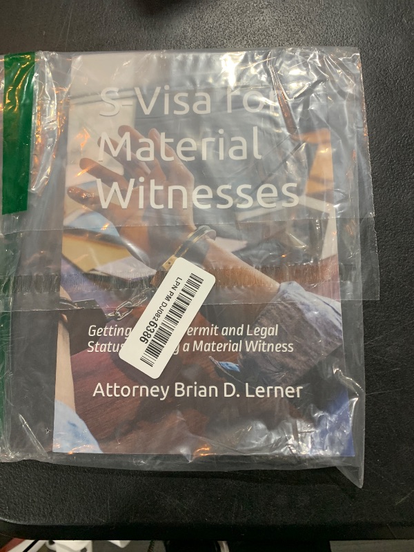 Photo 2 of S-Visa for Material Witnesses: Getting a Work Permit and Legal Status by Being a Material Witness