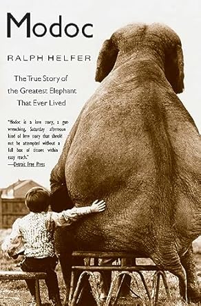 Photo 1 of Modoc: The True Story of the Greatest Elephant That Ever Lived