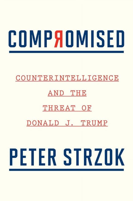 Photo 1 of Compromised : Counterintelligence and the Threat of Donald J. Trump
