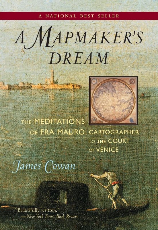 Photo 1 of A Mapmaker's Dream: The Meditations of Fra Mauro, Cartographer to the Court of Venice