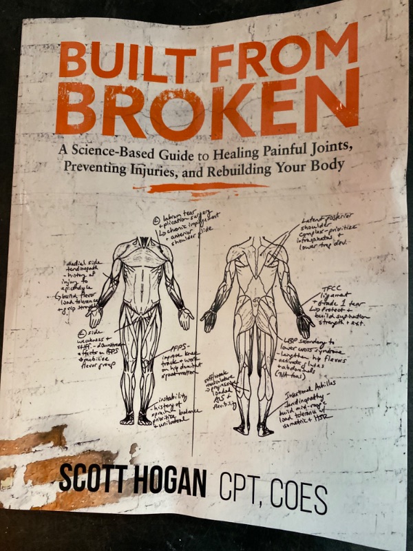 Photo 2 of Built from Broken: A Science-Based Guide to Healing Painful Joints, Preventing Injuries, and Rebuilding Your Body