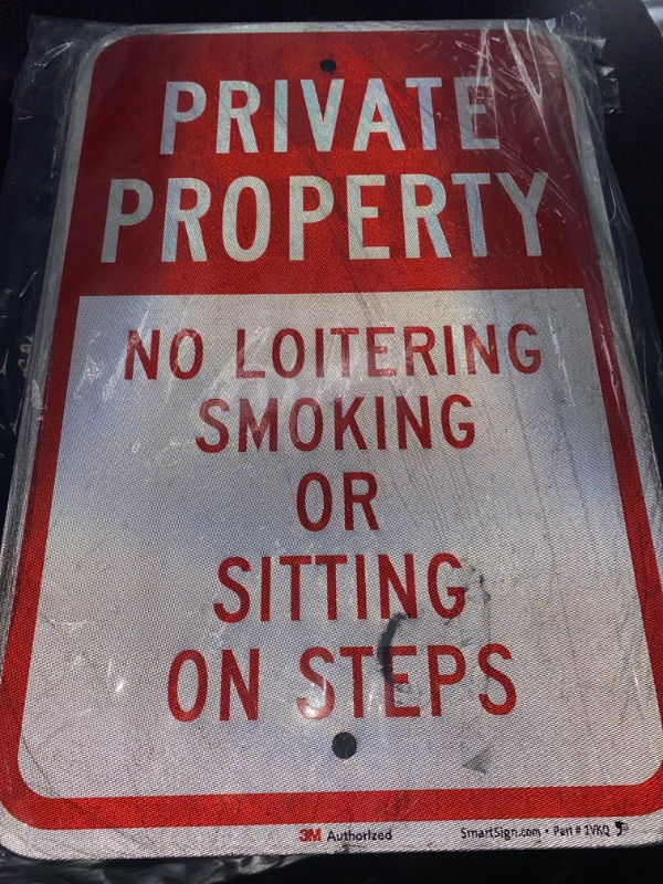 Photo 2 of NEW**SmartSign - K-5291-EG-12x18 "Private Property - No Loitering, Smoking Or Sitting On Steps" Sign | 12" x 18" 3M Engineer Grade Reflective Aluminum 12" x 18" 3M EG Reflective Aluminum
