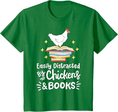 Photo 1 of (XS) Easily Distracted By Chickens And Books Chicken Book Lover T-Shirt