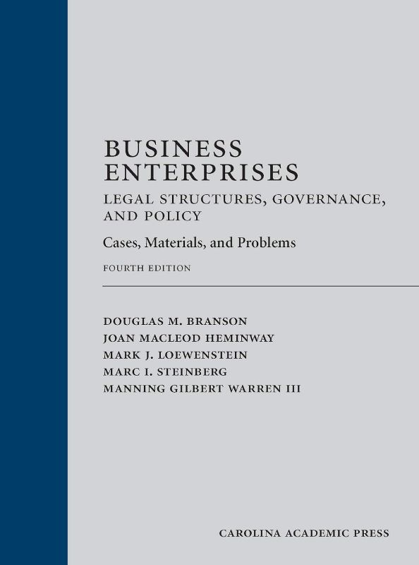 Photo 1 of 
Business Enterprises?Legal Structures, Governance, and Policy: Cases, Materials, and Problems