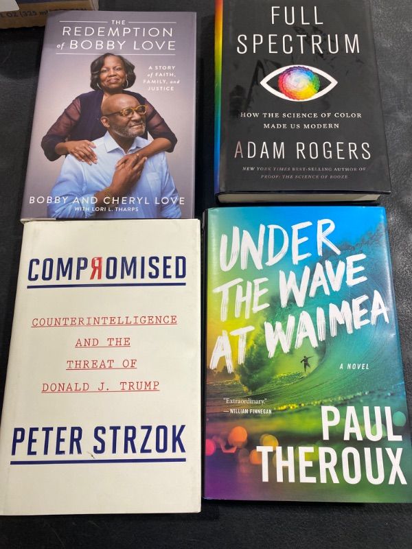 Photo 1 of BOX LOT OF 
Compromised : Counterintelligence and the Threat of Donald J. Trump

The Redemption of Bobby Love (Hardcover)

Pre-Owned Under the Wave at Waimea (Hardcover) by Paul Theroux

Full Spectrum: How the Science of Color Made Us Modern (Hardcover)