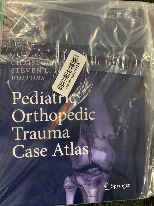 Photo 2 of Pediatric Orthopedic Trauma Case Atlas