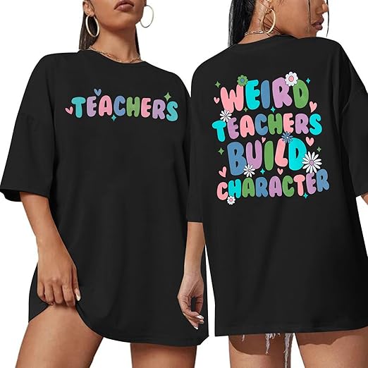 Photo 1 of XL- Teacher Shirt Women Oversized Weird Teachers Build Character Shirt Teacher Life T-Shirt