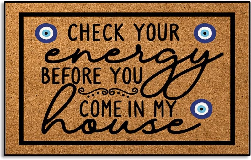 Photo 1 of Check Your Energy Before You Come in My House Indoor Front Door Mat for Shoes by Door, Door Mats Outdoor Funny Door Mats for Outside Entry 30"X18"
