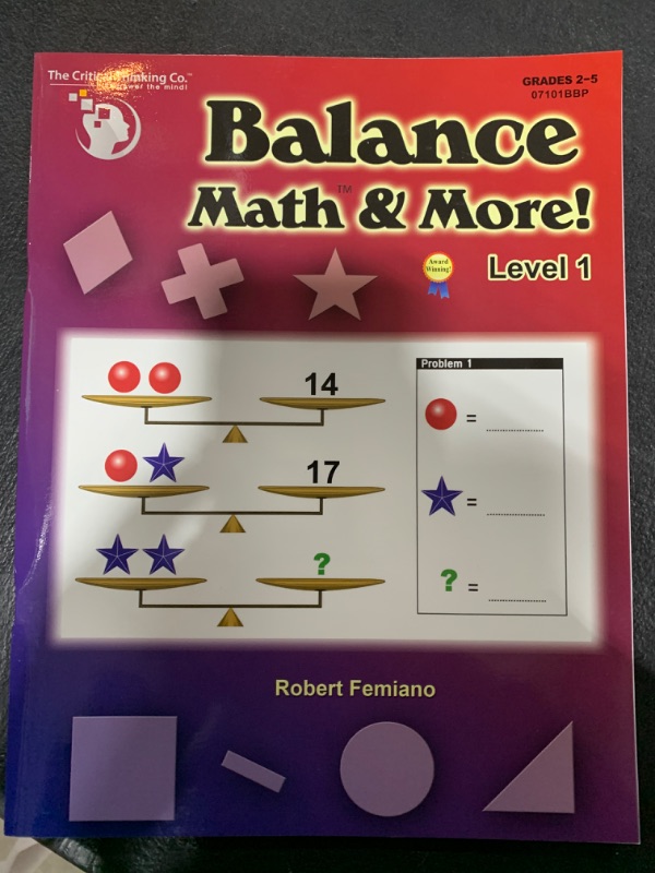 Photo 1 of Balance Math & More Level 1 Workbook - Sharpening Critical Thinking, Computational, & Algebraic Reasoning Skills (Grades 2-5)