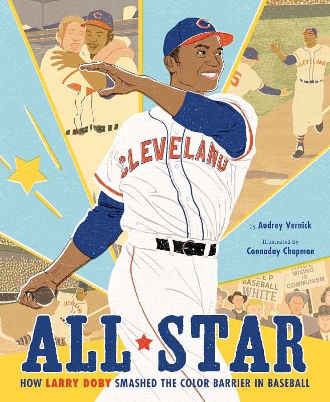 Photo 1 of All Star: How Larry Doby Smashed the Color Barrier in Baseball Hardcover – Picture Book, January 4, 2022
by Audrey Vernick (Author), Cannaday Chapman (Illustrator)