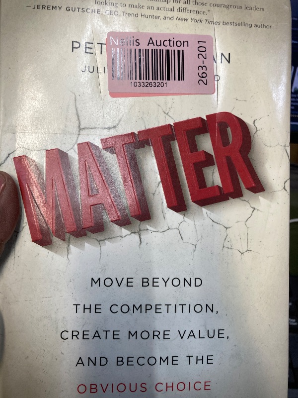 Photo 1 of 
Matter: Move Beyond the Competition, Create More Value, and Become the Obvious Choice