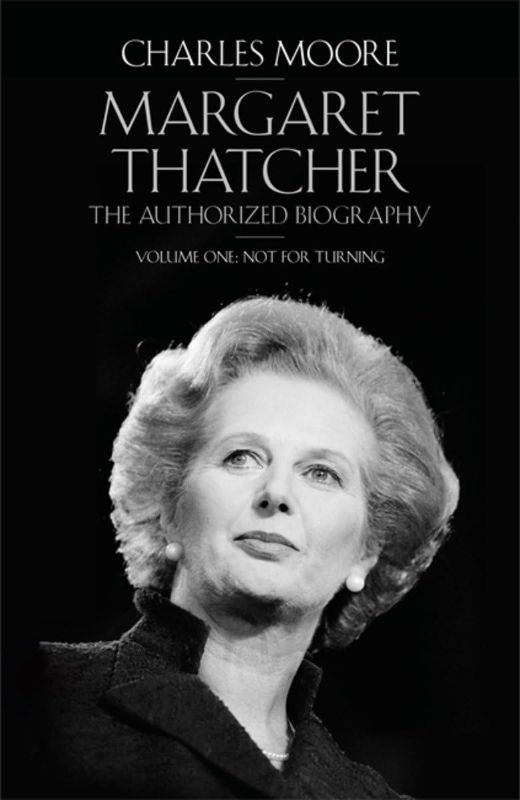 Photo 1 of Margaret Thatcher (Volume 1): The Authorized Biography Volume One Not For Turning Hardcover – International Edition, May 7, 2013
