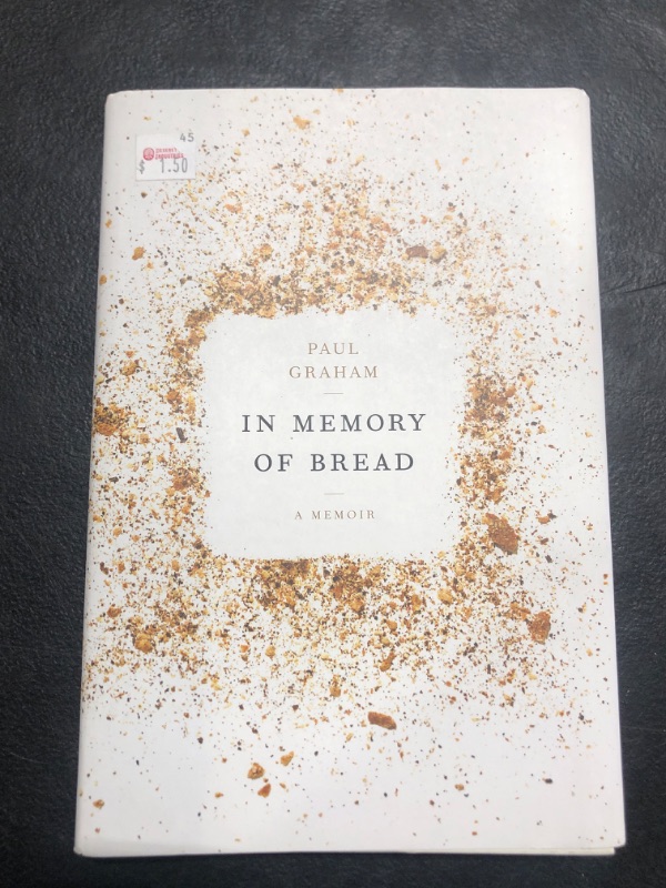 Photo 2 of In Memory of Bread by Paul Graham