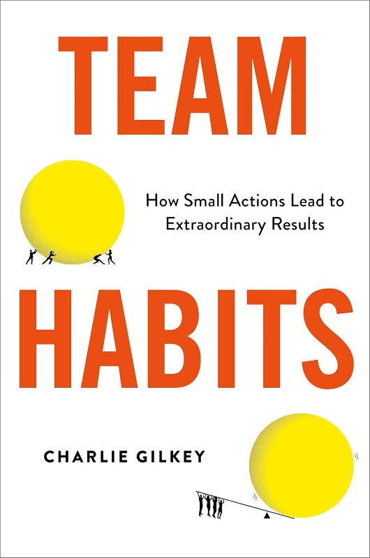 Photo 1 of 3 Team Habits: How Small Actions Lead to Extraordinary Results Hardcover – August 29, 2023
