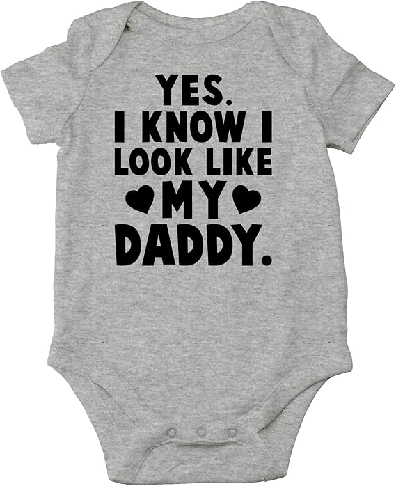 Photo 1 of AW Fashions Yes. I Know I Look Like My Daddy Baby Bodysuit Funny Infant Outfit Newborn Girl Boy Clothes SIZE NB 