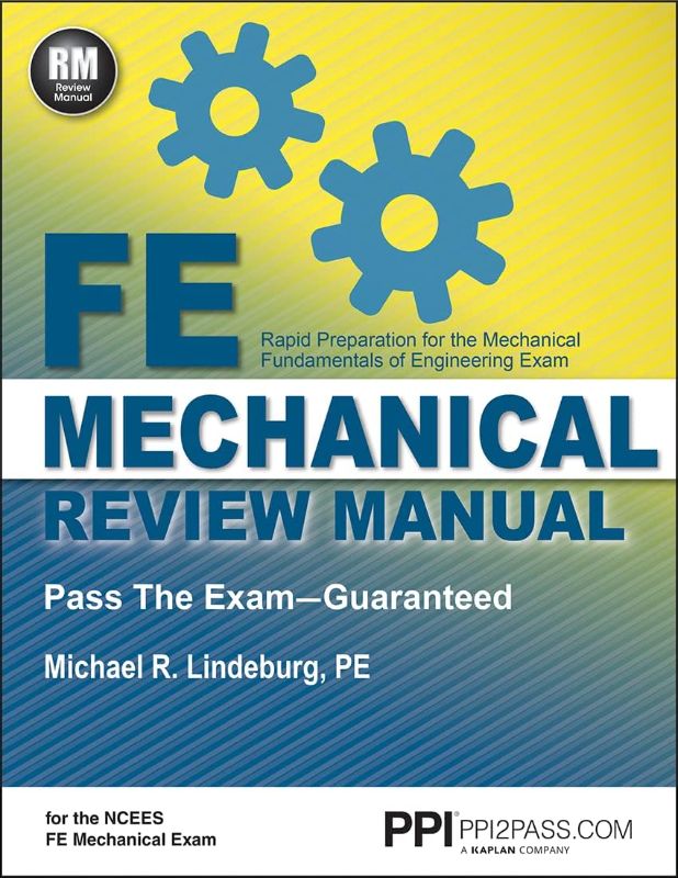 Photo 1 of ***USED***PPI’s FE Mechanical Review Manual — From the Trusted Expertise of Michael R. Lindeburg, PE, with 570+ NCEES-Aligned Example Problems for First-Time Success Paperback – May 1, 2014
