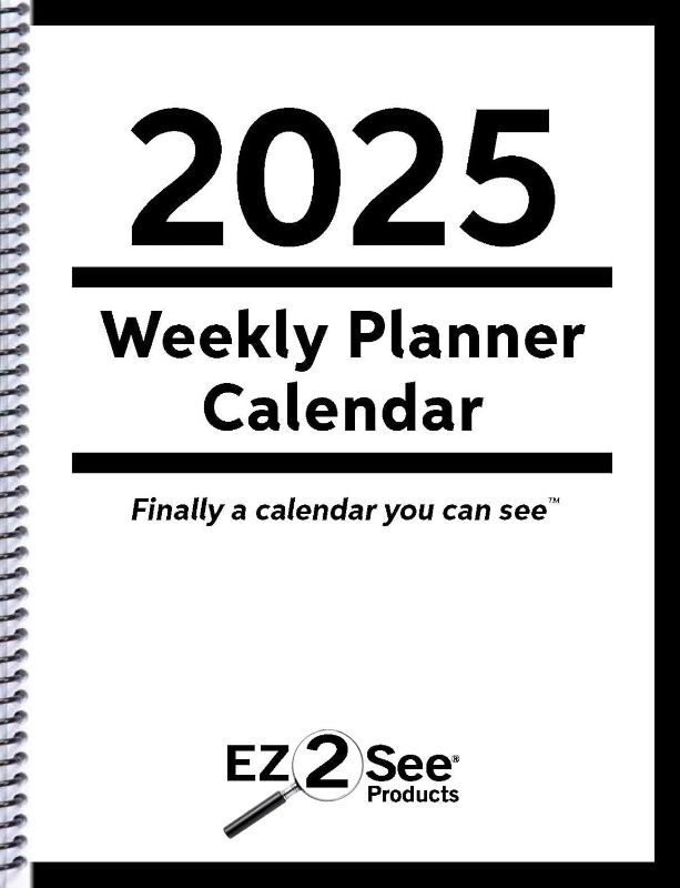 Photo 1 of 2025 EZ2See® Weekly Planner Calendar - Daily Plan Organizer with Large Black Print, Numbers, Borders - High Contrast Appointment Book with Huge Space for Notes, Bold Lines