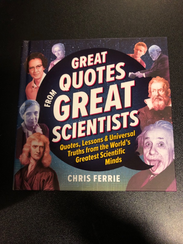 Photo 1 of Great Quotes from Great Scientists: Quotes, Lessons, and Universal Truths from the World's Greatest Scientific Minds