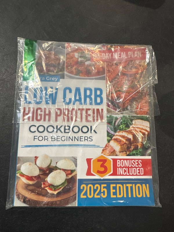 Photo 1 of Low Carb High Protein Cookbook: Healthy, Quick, and Flavorful Low-Carb, Protein-Rich Recipes to Lose Weight and Build Muscle with Ease in Just 28 Days | Includes Expert Advice & a 60-Day Meal Plan Hardcover – October 1, 2024
