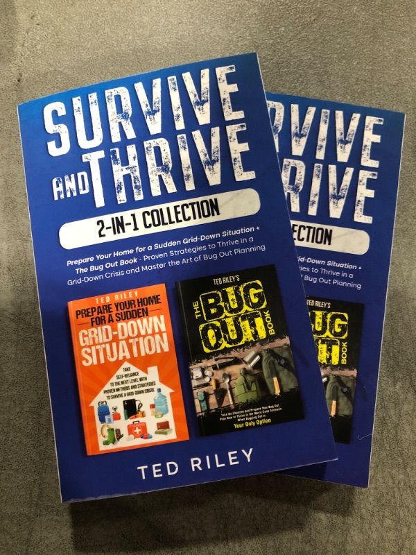 Photo 2 of Survive and Thrive 2-in-1 Collection: Prepare Your Home for a Sudden Grid-Down Situation + the Bug Out Book - Proven Strategies to Thrive in a Grid-Do PACK OF 2 