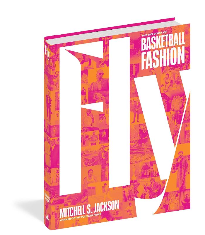 Photo 2 of 
Fly: The Big Book of Basketball Fashion Hardcover