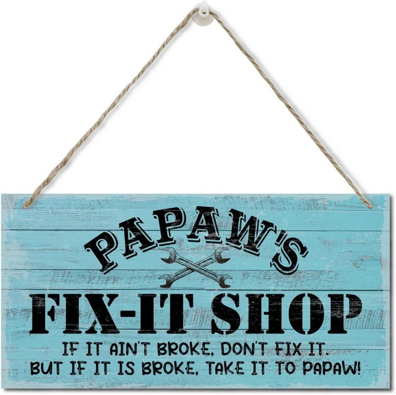 Photo 1 of Vintage "Papaw's Fix-It Shop If It Ain't Broke, Don't Fix It. But If It Is Broke, Take It To Papaw" Decor Sign, Printed Wood Plaque Sign, Hanging Wood Sign Home Decor, Gift for Grandpa 12"x6"