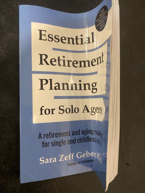 Photo 1 of Paperback - Essential Retirement Planning for Solo Agers: A Retirement and Aging Roadmap for Single and Childless Adults (Retirement Planning Book, Aging, Estate Planning)
