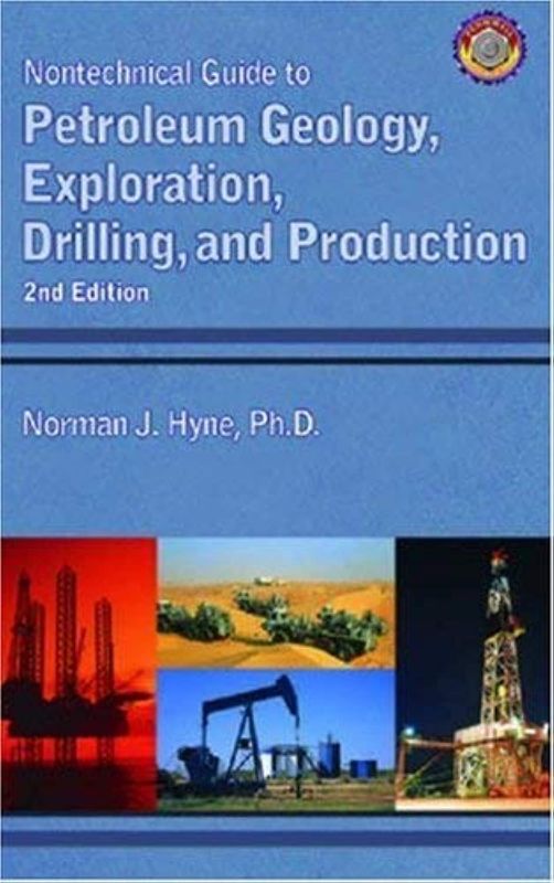 Photo 1 of Nontechnical Guide to Petroleum Geology, Exploration, Drilling and Production (2nd Edition) 2nd Edition