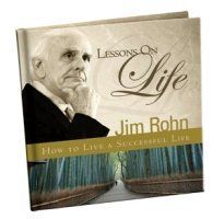 Photo 1 of Lessons on Life: How to Live a Successful Life by Jim Rohn (2008) Hardcover