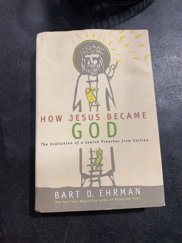 Photo 1 of How Jesus Became God: The Exaltation of a Jewish Preacher from Galilee