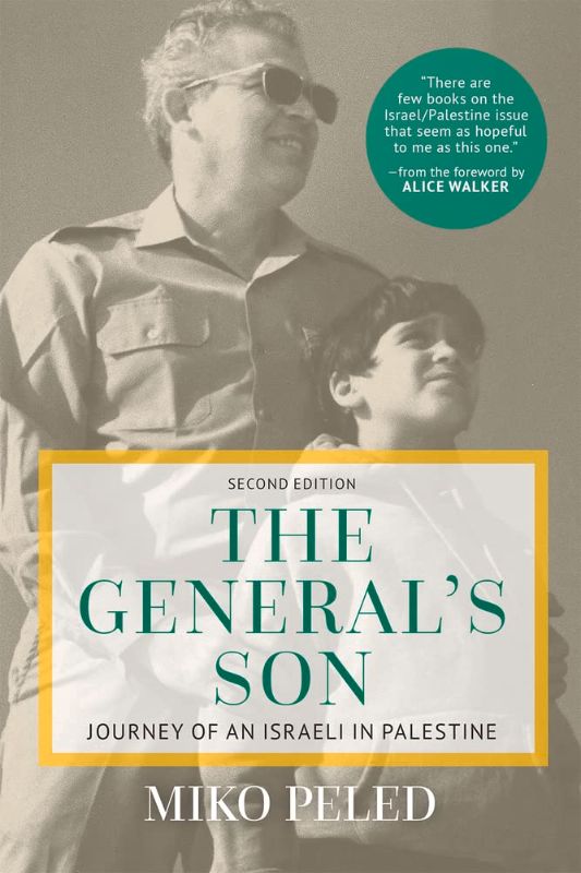 Photo 1 of The General's Son: Journey of an Israeli in Palestine Paperback – Illustrated, April 1, 2016