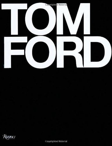 Photo 1 of Tom Ford - by Tom Ford & Bridget Foley (Hardcover)
